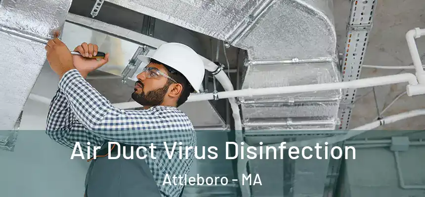 Air Duct Virus Disinfection Attleboro - MA