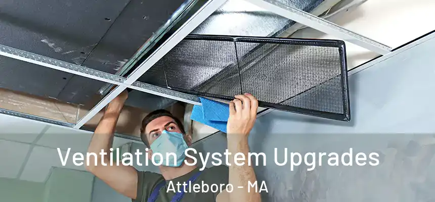  Ventilation System Upgrades Attleboro - MA